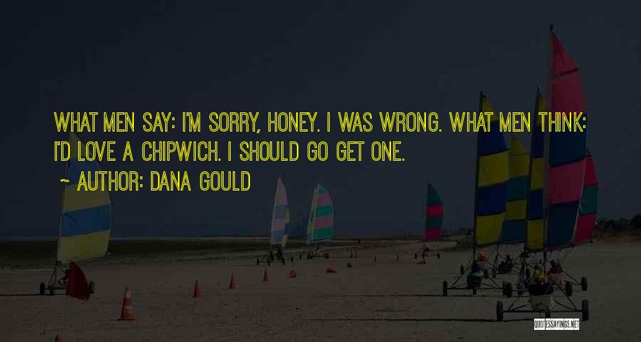 Thinking Of You Honey Quotes By Dana Gould