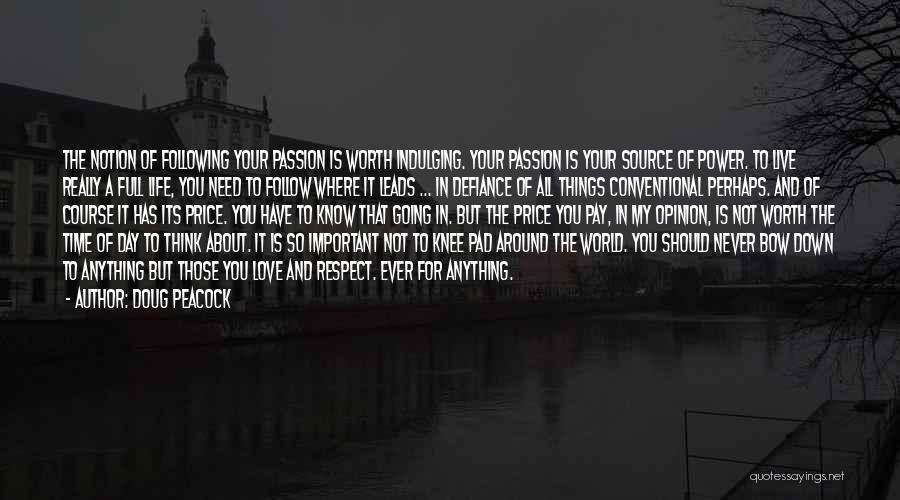 Thinking Of You In Time Of Need Quotes By Doug Peacock