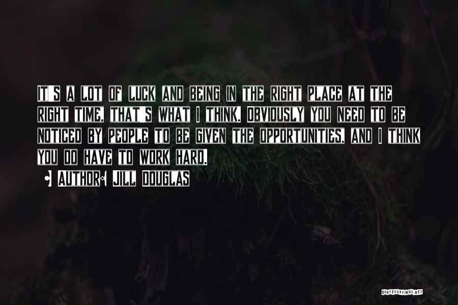 Thinking Of You In Time Of Need Quotes By Jill Douglas