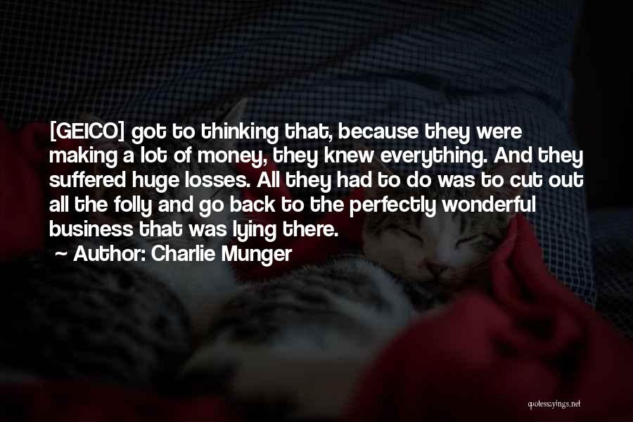 Thinking Of You In Your Loss Quotes By Charlie Munger
