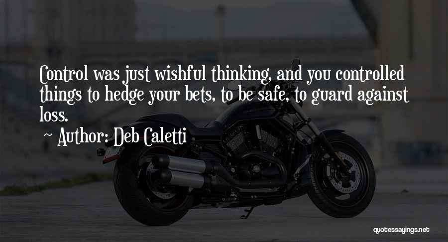 Thinking Of You In Your Loss Quotes By Deb Caletti