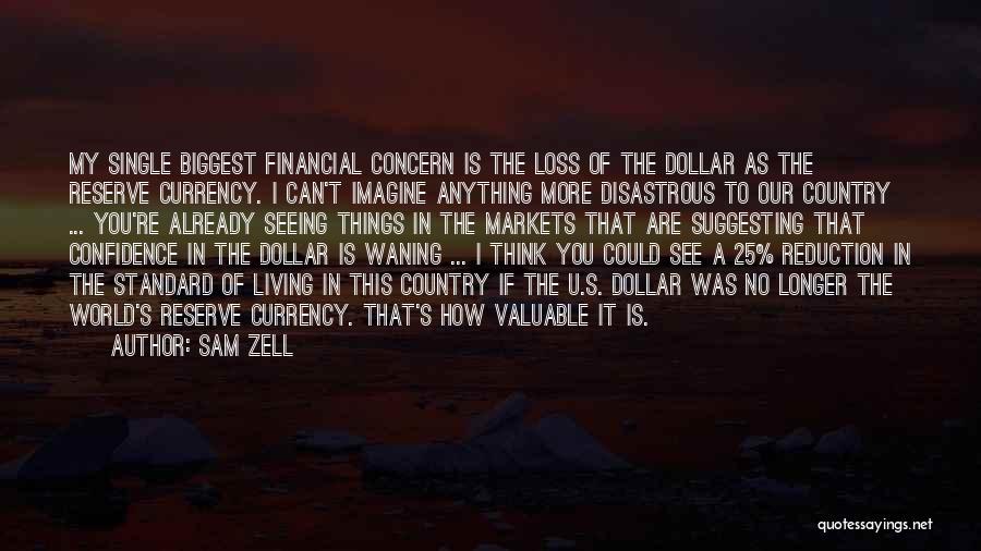 Thinking Of You In Your Loss Quotes By Sam Zell