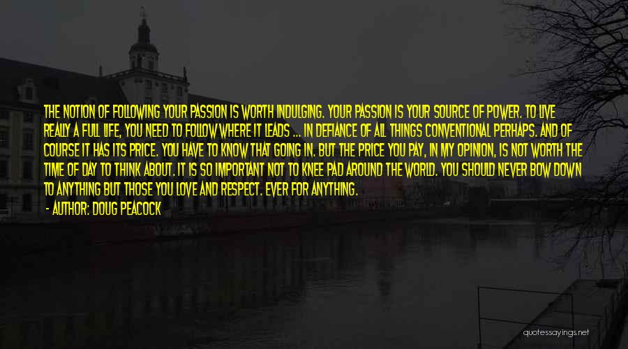 Thinking Of You In Your Time Of Need Quotes By Doug Peacock