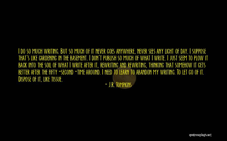 Thinking Of You In Your Time Of Need Quotes By J.R. Tompkins