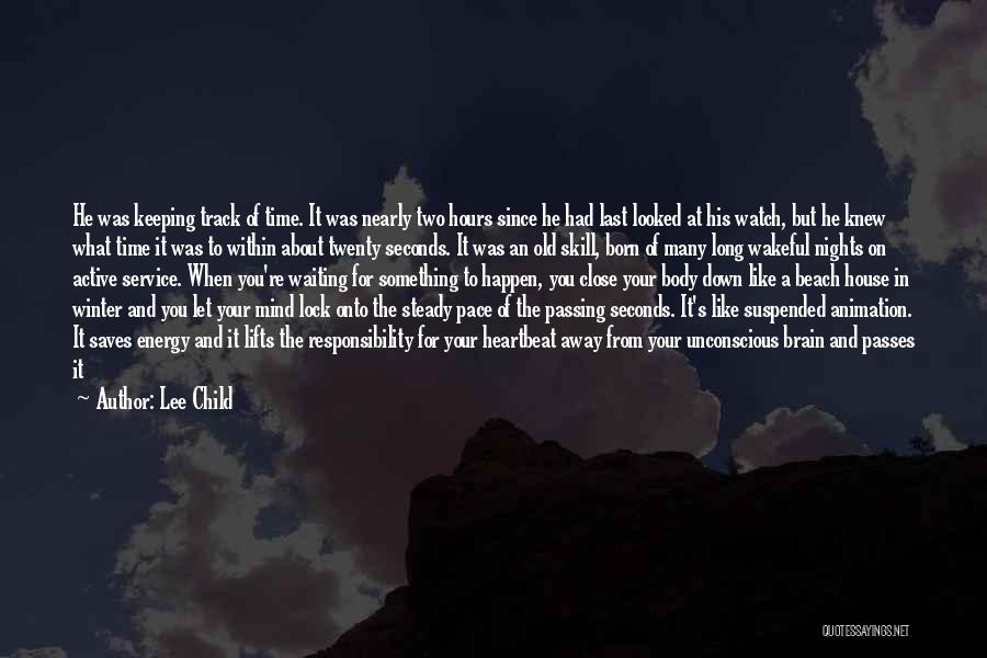 Thinking Of You In Your Time Of Need Quotes By Lee Child