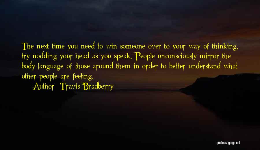 Thinking Of You In Your Time Of Need Quotes By Travis Bradberry