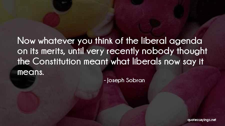 Thinking Of You Now Quotes By Joseph Sobran Thinking Of You Now Quotes By Joseph Sobran