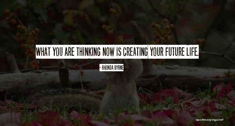 Thinking Of You Now Quotes By Rhonda Byrne Thinking Of You Now Quotes By Rhonda Byrne