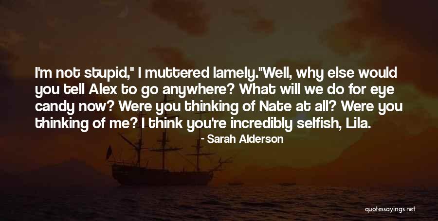 Thinking Of You Now Quotes By Sarah Alderson Thinking Of You Now Quotes By Sarah Alderson