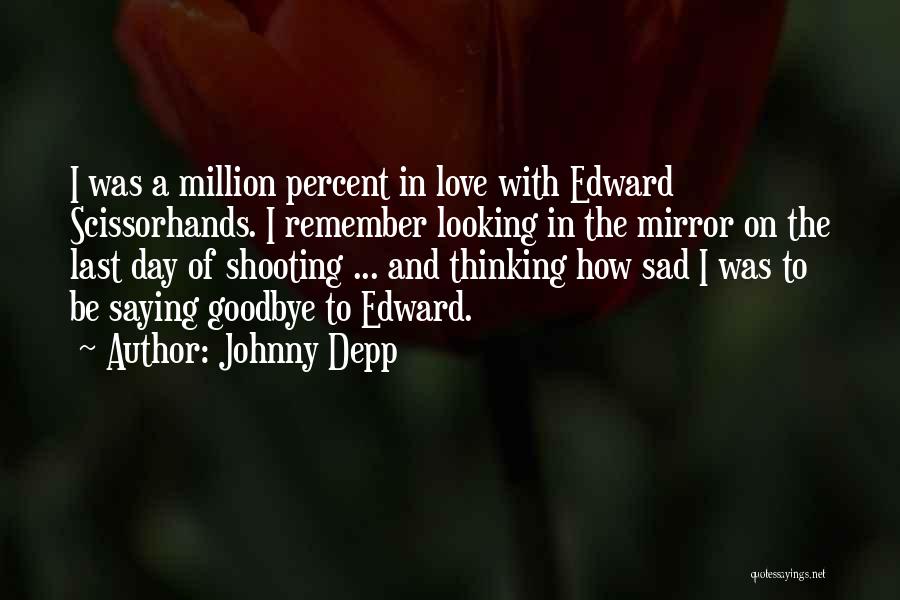 Thinking Of You On This Sad Day Quotes By Johnny Depp