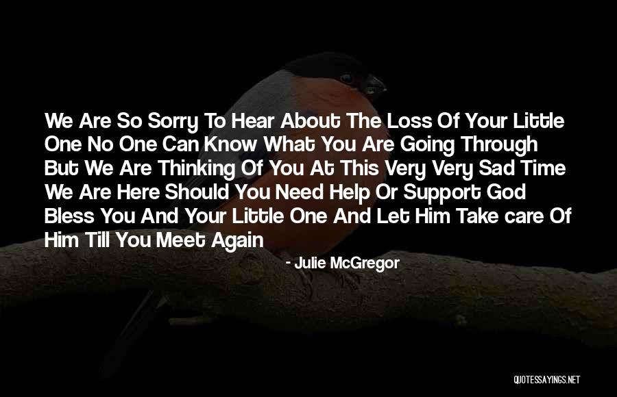 Thinking Of You Sad Quotes By Julie McGregor Thinking Of You Sad Quotes By Julie McGregor