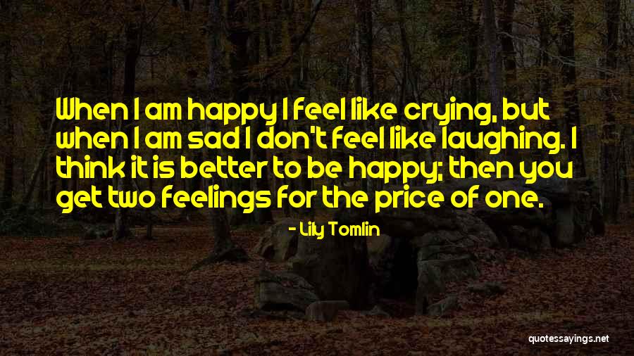 Thinking Of You Sad Quotes By Lily Tomlin Thinking Of You Sad Quotes By Lily Tomlin