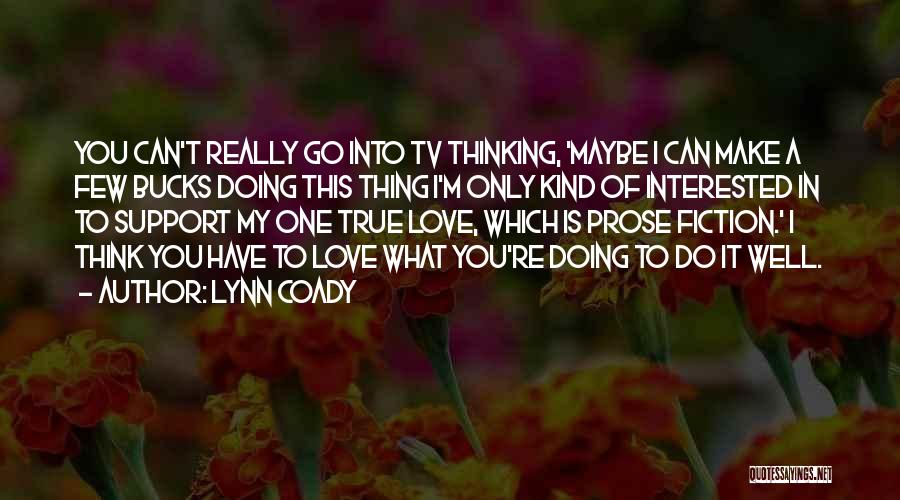 Thinking Of You Support Quotes By Lynn Coady
