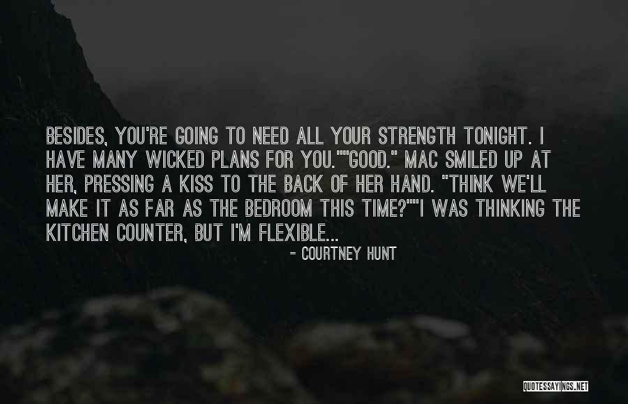Thinking Of You Tonight Quotes By Courtney Hunt Thinking Of You Tonight Quotes By Courtney Hunt