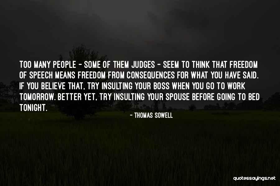 Thinking Of You Tonight Quotes By Thomas Sowell Thinking Of You Tonight Quotes By Thomas Sowell