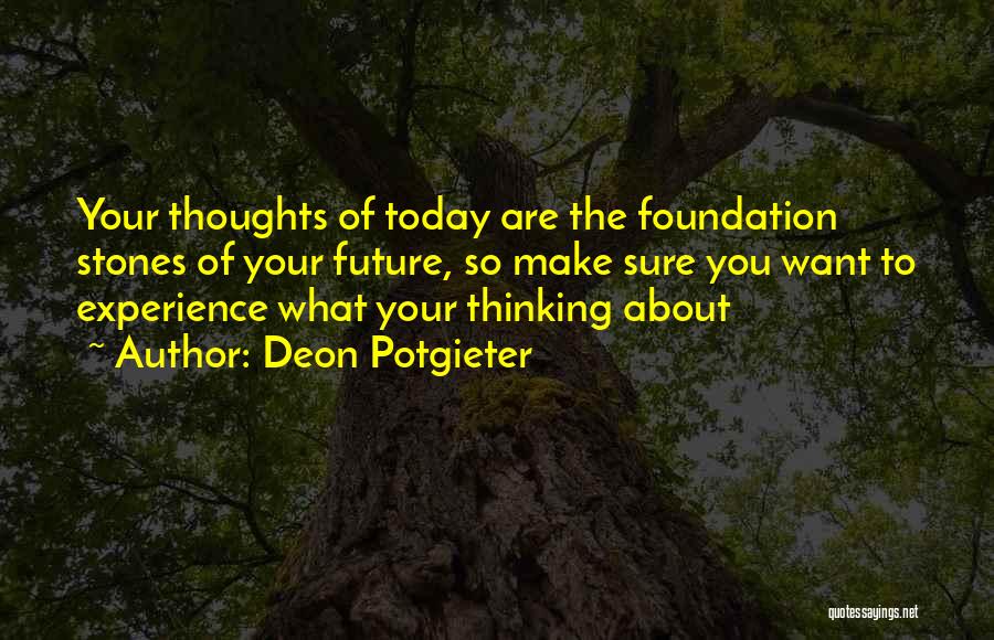 Thinking Of Your Future Quotes By Deon Potgieter