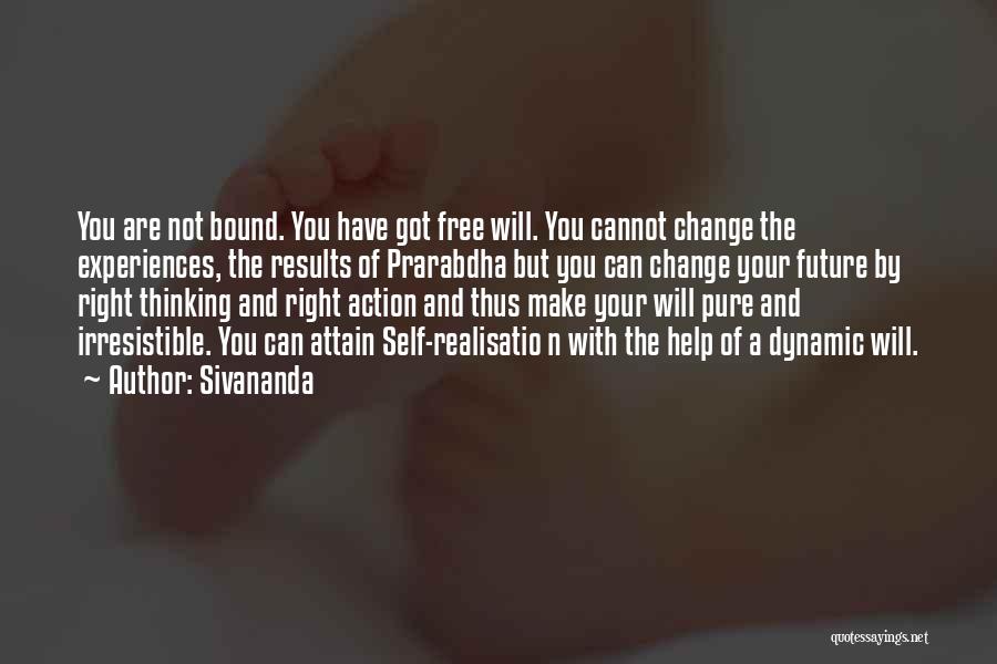 Thinking Of Your Future Quotes By Sivananda