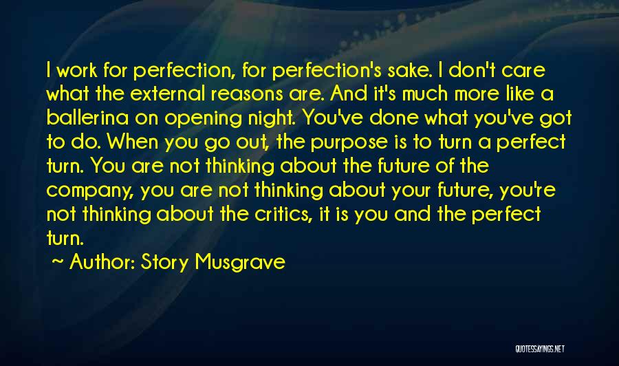 Thinking Of Your Future Quotes By Story Musgrave
