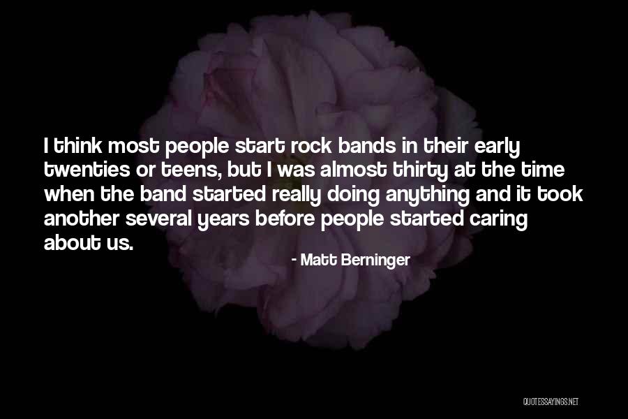 Thinking Of Yourself And Not Caring Of Others Quotes By Matt Berninger Thinking Of Yourself And Not Caring Of Others Quotes By Matt Berninger