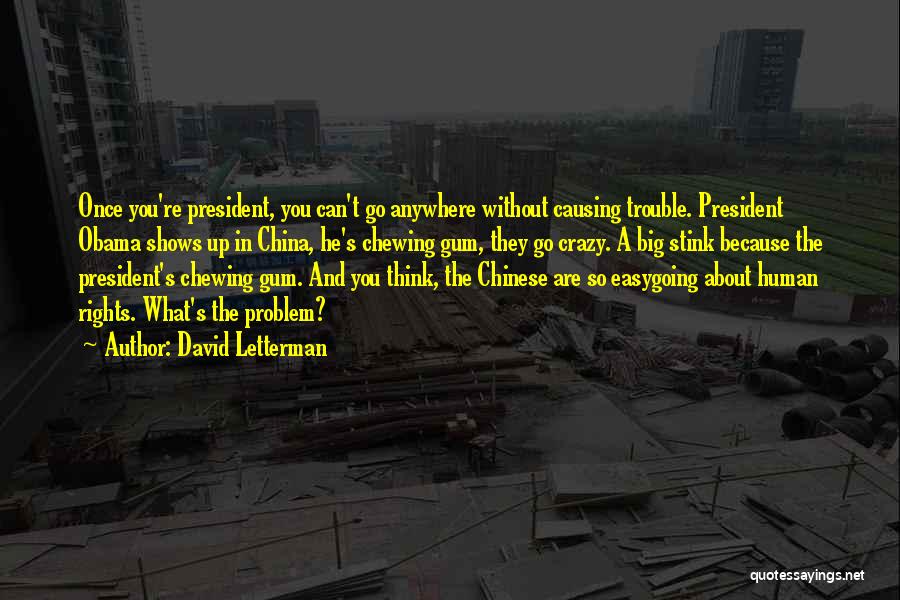 Thinking Of Yourself For Once Quotes By David Letterman