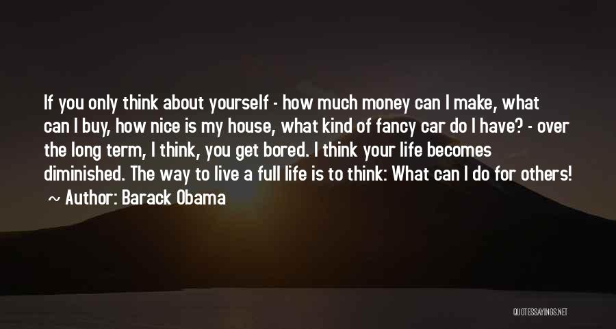 Thinking Only About Yourself Quotes By Barack Obama