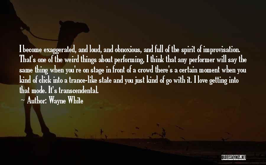 Thinking Out Loud Love Quotes By Wayne White
