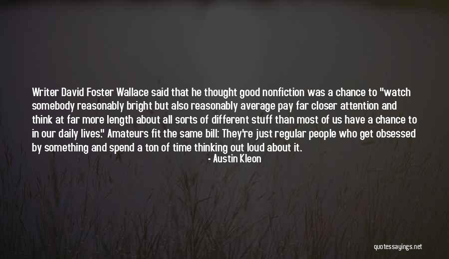 Thinking Out Loud Quotes By Austin Kleon Thinking Out Loud Quotes By Austin Kleon