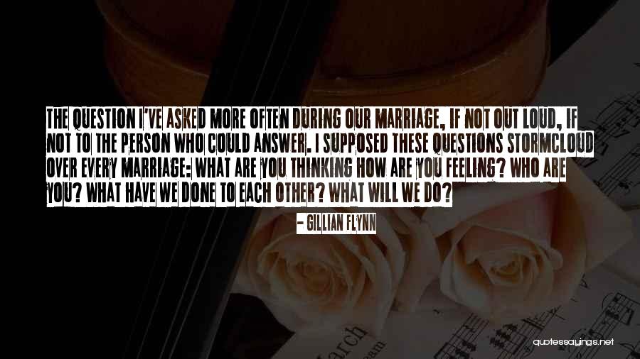 Thinking Out Loud Quotes By Gillian Flynn