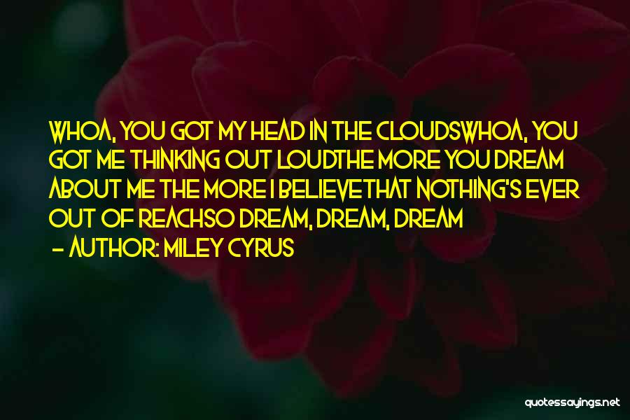 Thinking Out Loud Quotes By Miley Cyrus