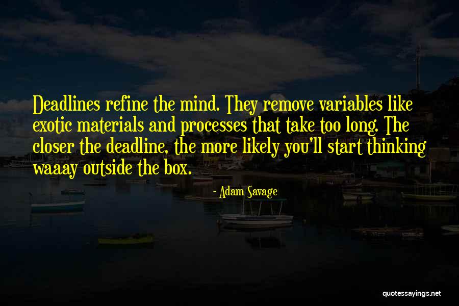 Thinking Outside Box Quotes By Adam Savage Thinking Outside Box Quotes By Adam Savage