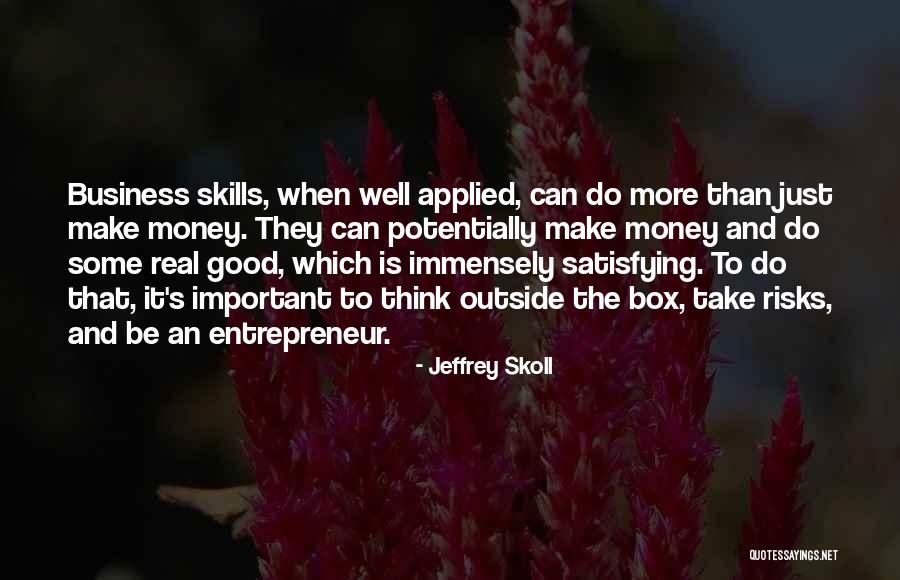 Thinking Outside Box Quotes By Jeffrey Skoll Thinking Outside Box Quotes By Jeffrey Skoll