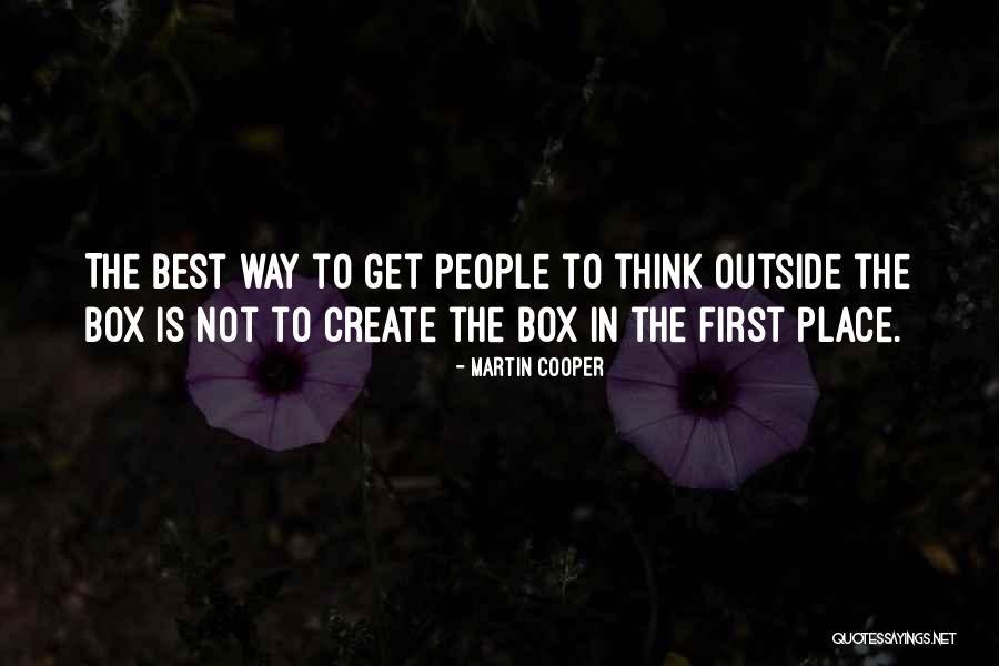Thinking Outside Box Quotes By Martin Cooper Thinking Outside Box Quotes By Martin Cooper