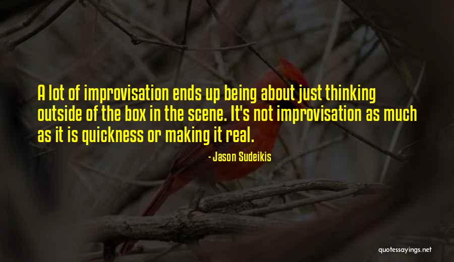 Thinking Outside Of The Box Quotes By Jason Sudeikis Thinking Outside Of The Box Quotes By Jason Sudeikis