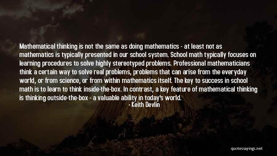 Thinking Outside Of The Box Quotes By Keith Devlin Thinking Outside Of The Box Quotes By Keith Devlin