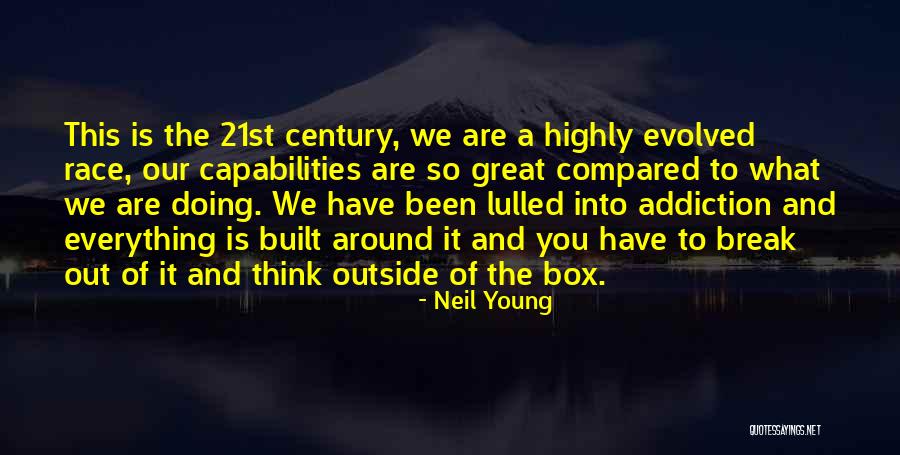 Thinking Outside Of The Box Quotes By Neil Young Thinking Outside Of The Box Quotes By Neil Young