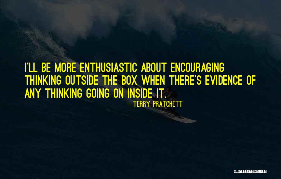 Thinking Outside Of The Box Quotes By Terry Pratchett Thinking Outside Of The Box Quotes By Terry Pratchett
