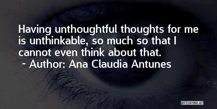 Thinking Outside The Box Quotes By Ana Claudia Antunes