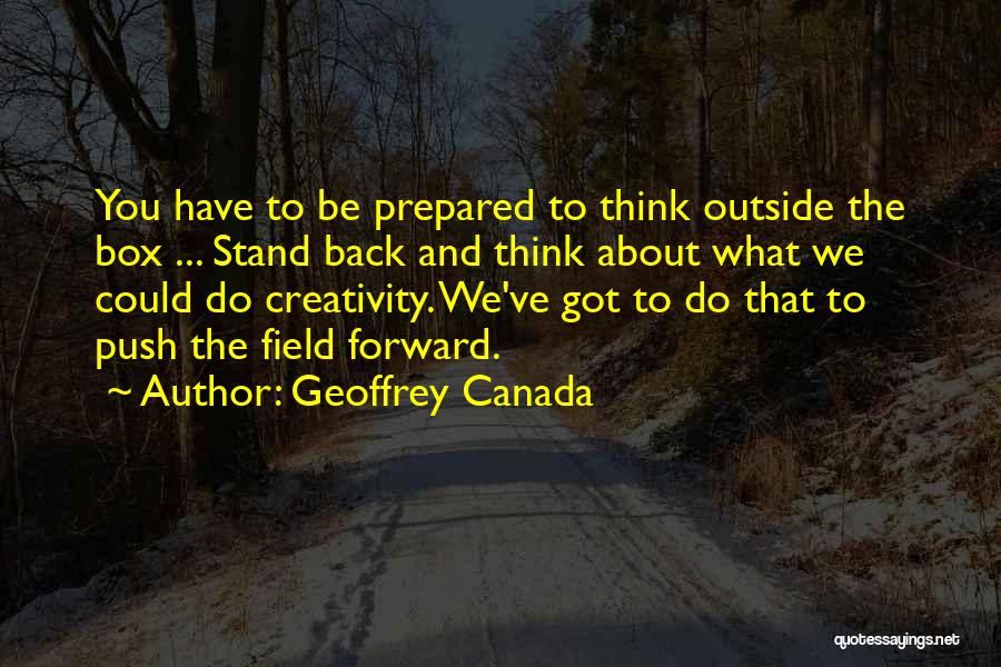 Thinking Outside The Box Quotes By Geoffrey Canada