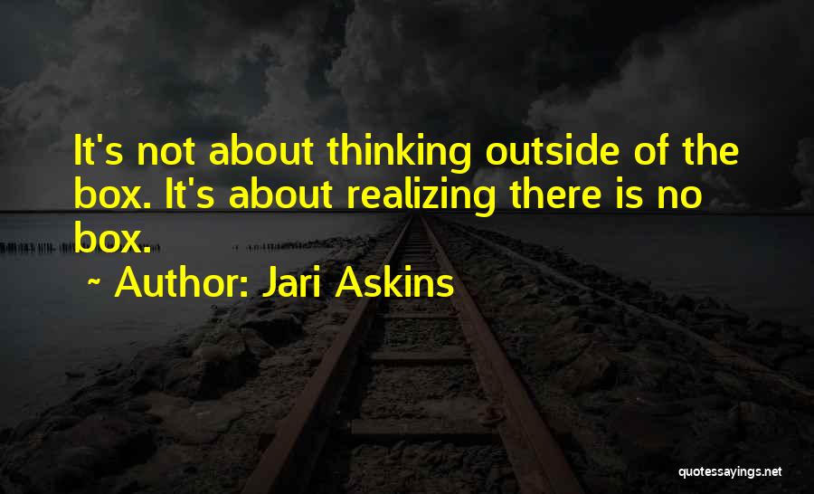 Thinking Outside The Box Quotes By Jari Askins