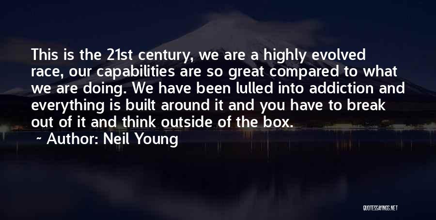 Thinking Outside The Box Quotes By Neil Young