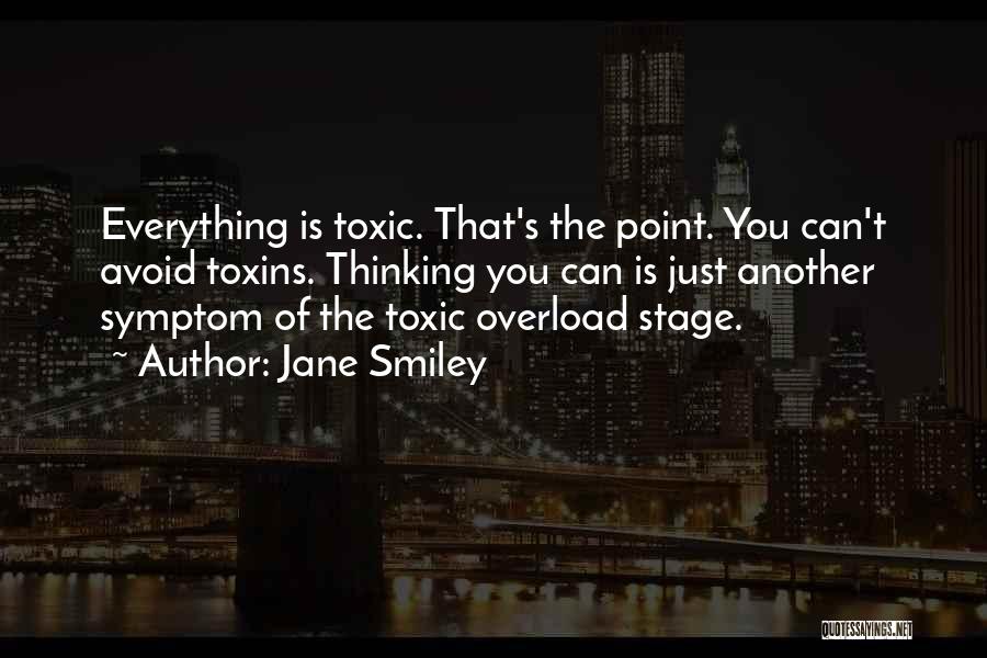 Thinking Overload Quotes By Jane Smiley