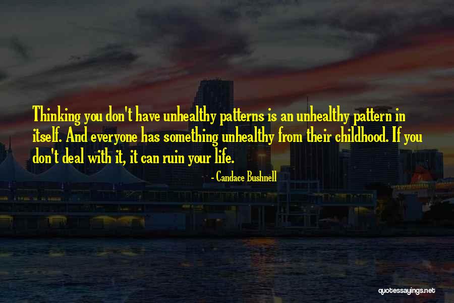 Thinking Pattern Quotes By Candace Bushnell Thinking Pattern Quotes By Candace Bushnell