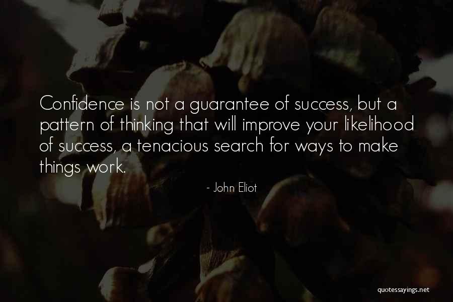 Thinking Pattern Quotes By John Eliot Thinking Pattern Quotes By John Eliot