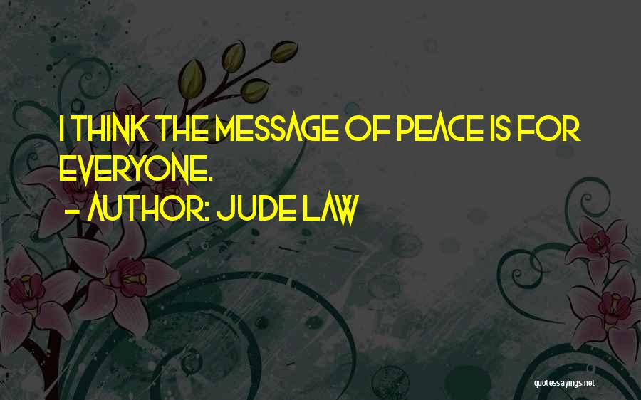 Thinking Peace Quotes By Jude Law