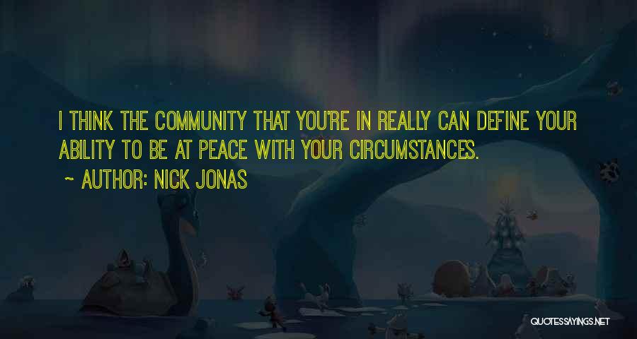 Thinking Peace Quotes By Nick Jonas