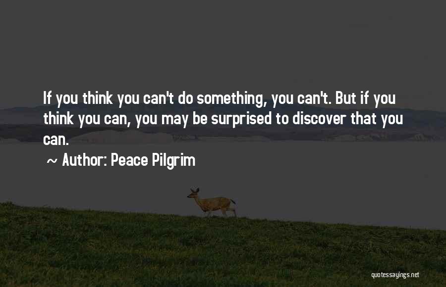 Thinking Peace Quotes By Peace Pilgrim