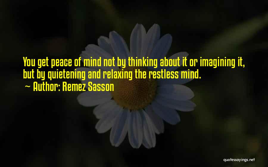 Thinking Peace Quotes By Remez Sasson