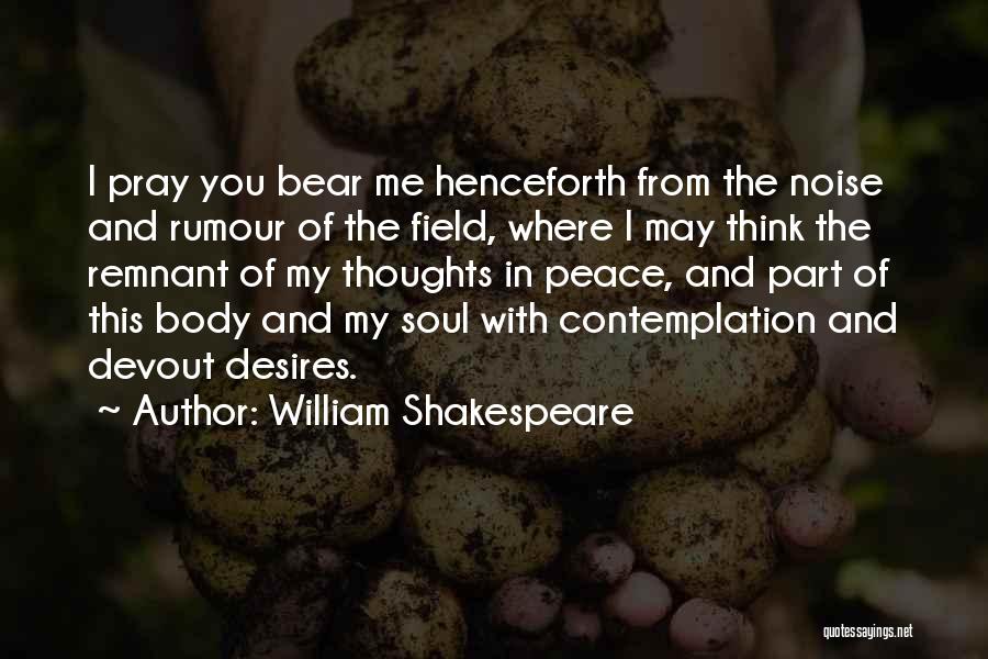 Thinking Peace Quotes By William Shakespeare