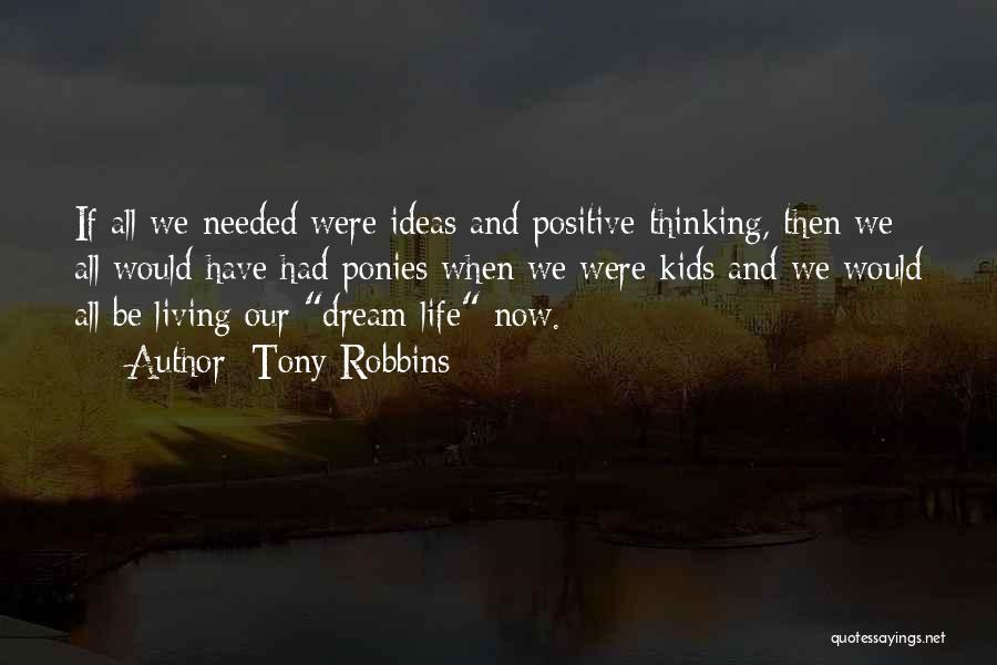 Thinking Positive Life Quotes By Tony Robbins