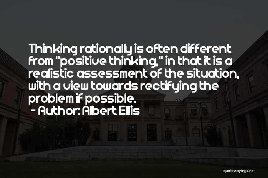 Thinking Rationally Quotes By Albert Ellis